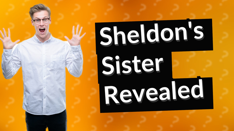 Sheldon's Sister Revealed