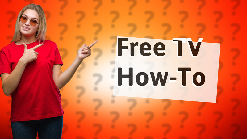 Free TV How-To