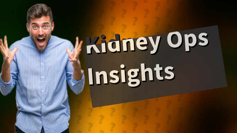 Kidney Ops Insights