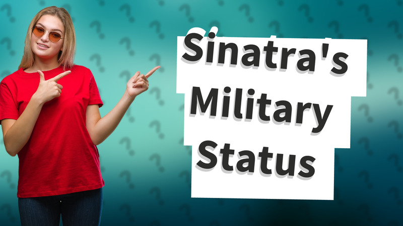 Sinatra's Military Status