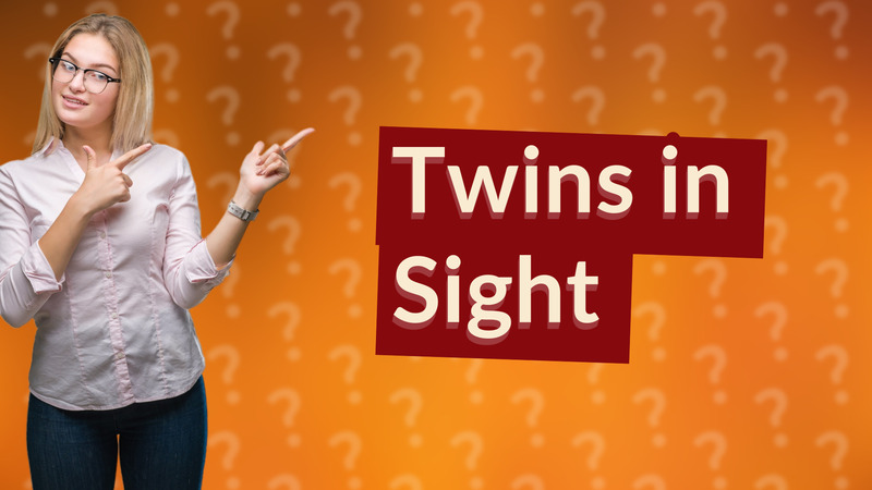 Twins in Sight
