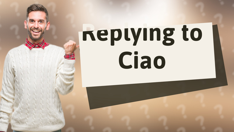 Replying to Ciao