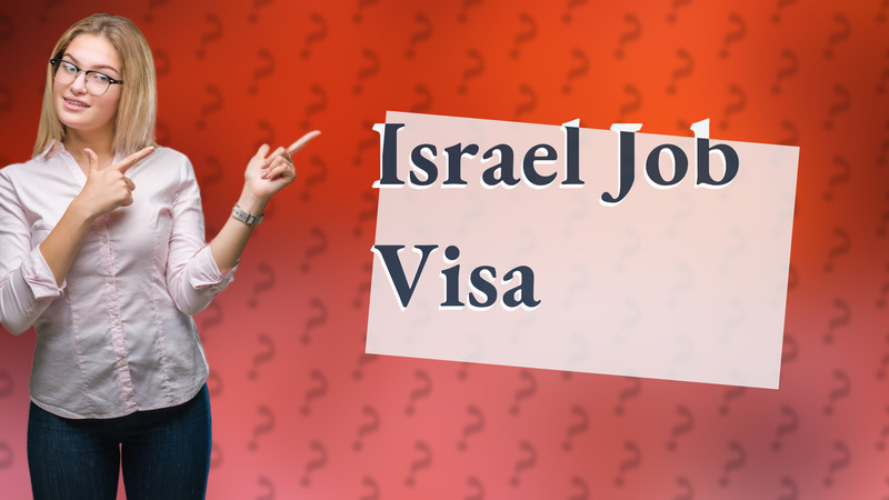 Israel Job Visa