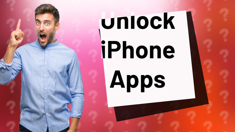 Unlock iPhone Apps