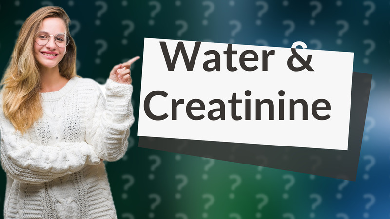 Water & Creatinine