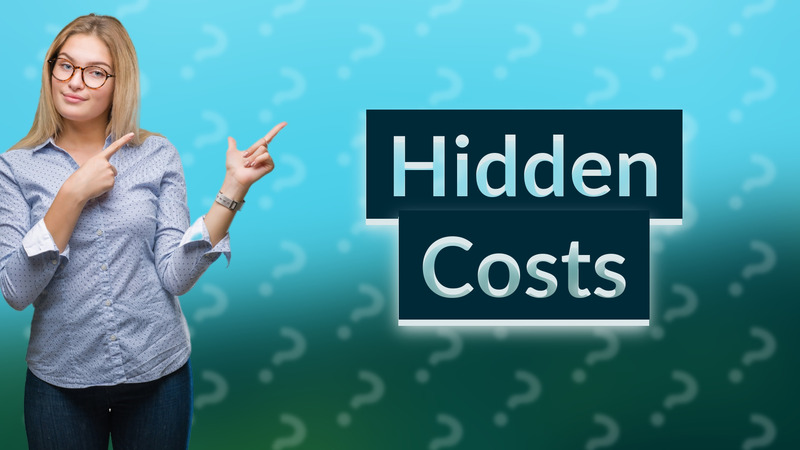 Hidden Costs