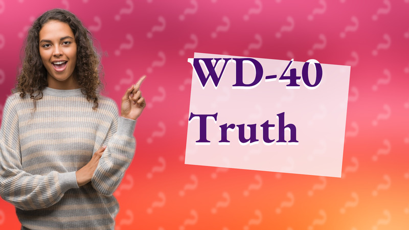 WD-40 Truth