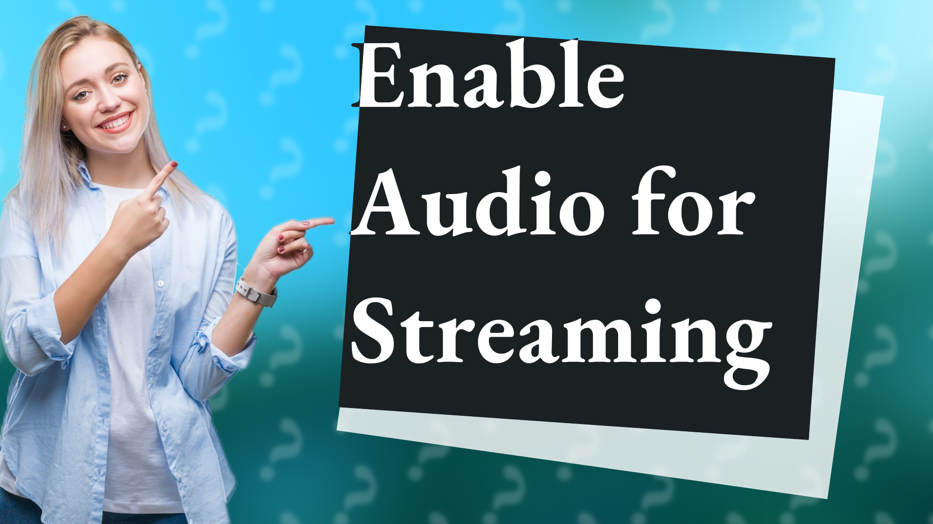 Enable Audio for Streaming