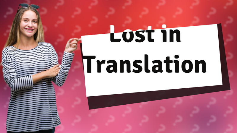 Lost in Translation