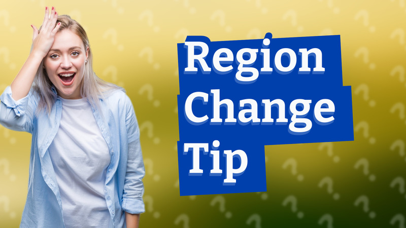 Region Change Tip
