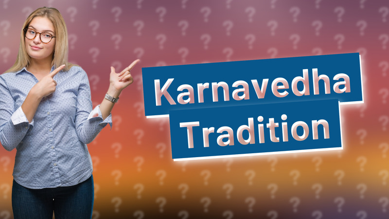 Karnavedha Tradition