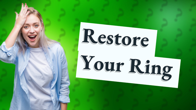 Restore Your Ring