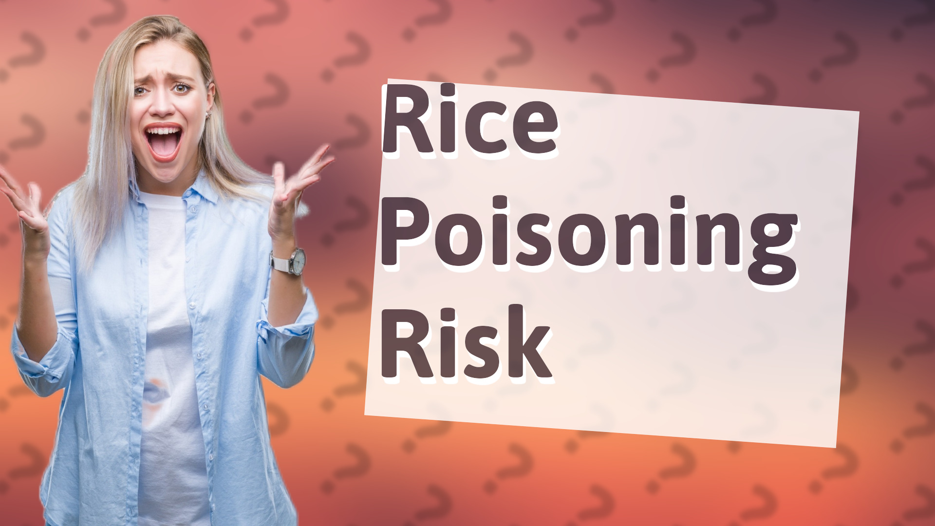 Rice Poisoning Risk