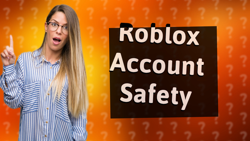 Roblox Account Safety