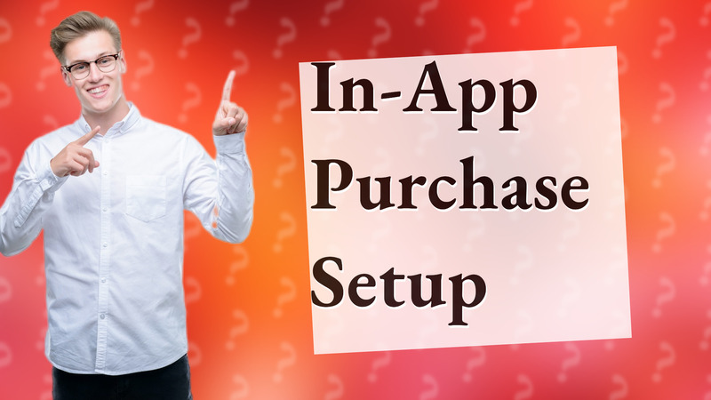 In-App Purchase Setup