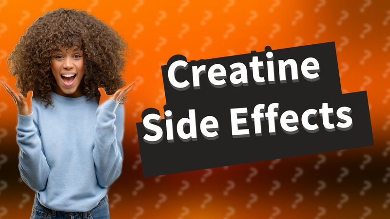 Creatine Side Effects