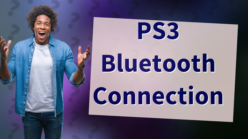 PS3 Bluetooth Connection