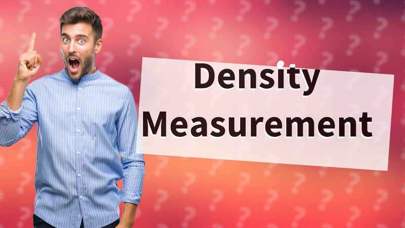 Density Measurement