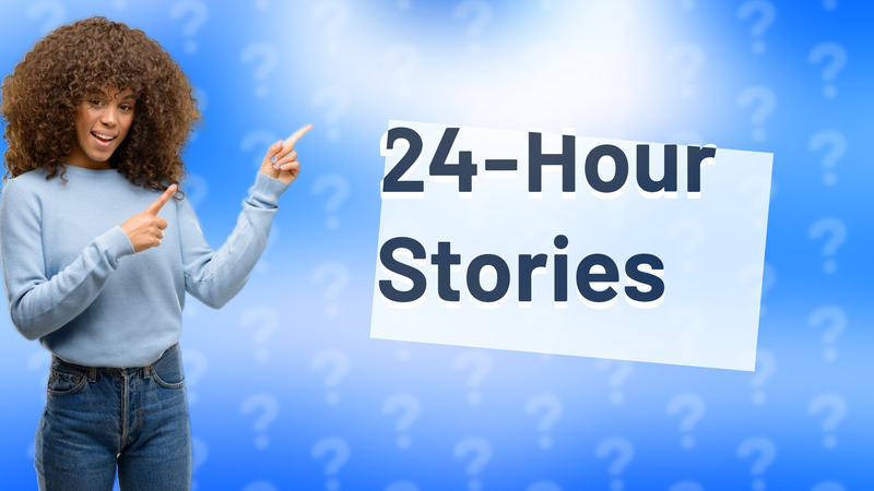 24-Hour Stories