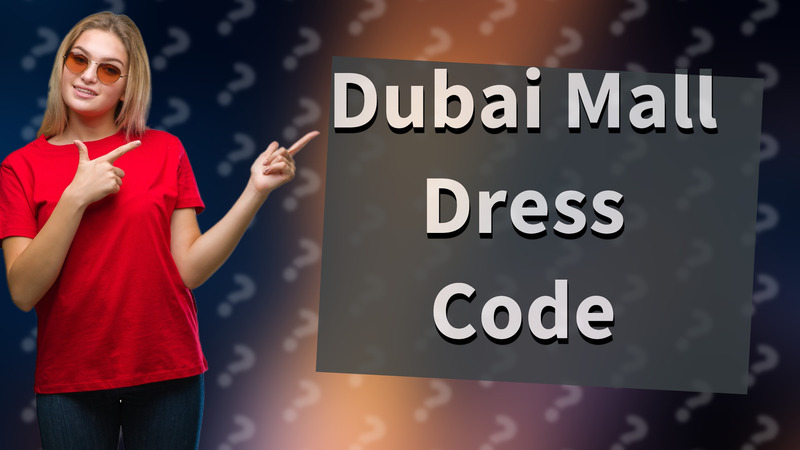 Dubai Mall Dress Code