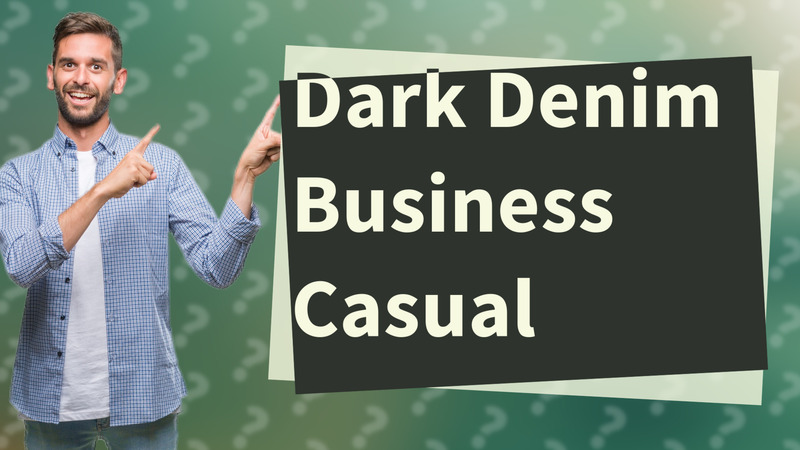 Dark Denim Business Casual