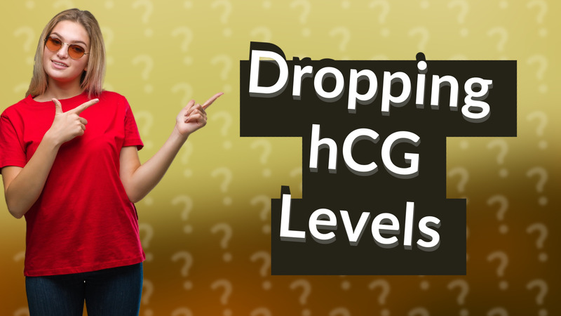 Dropping hCG Levels