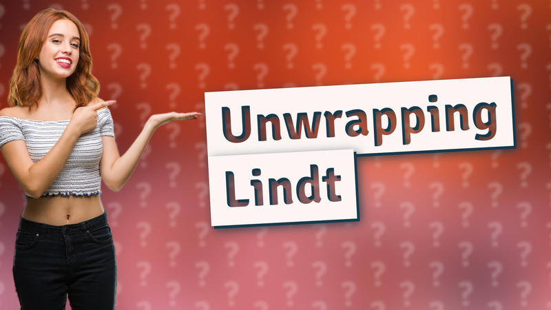 Unwrapping Lindt