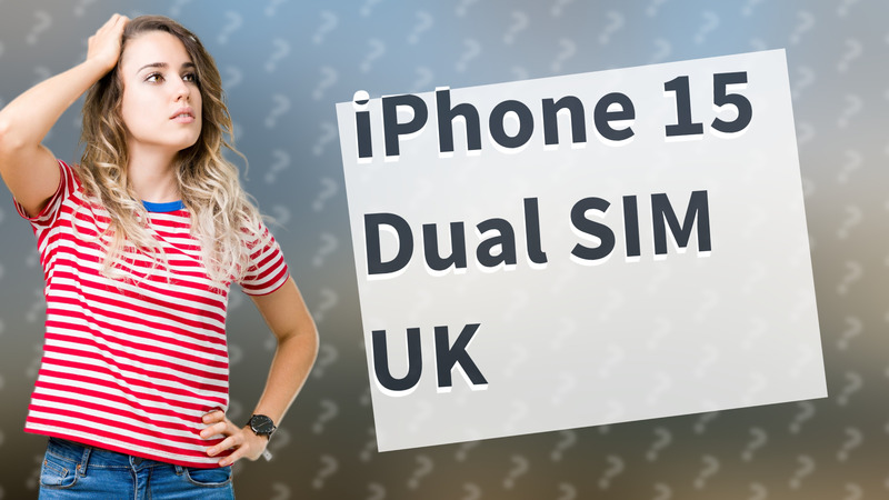 iPhone 15 Dual SIM UK