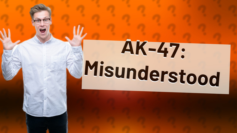 AK-47: Misunderstood