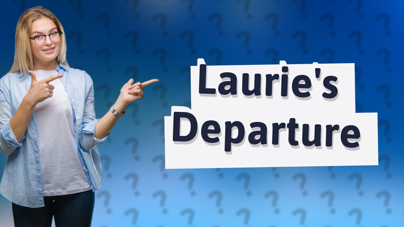 Laurie's Departure