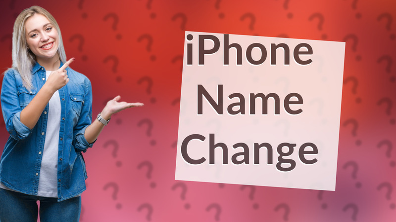 iPhone Name Change