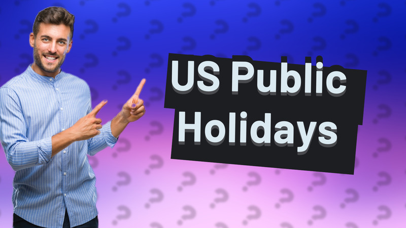 US Public Holidays
