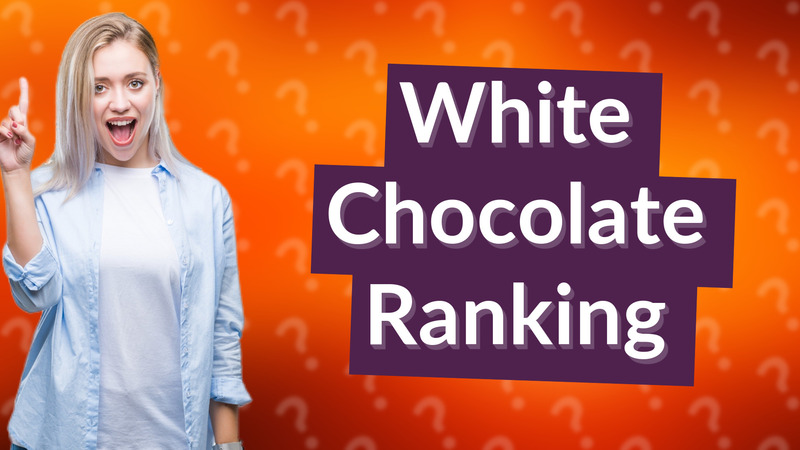 White Chocolate Ranking