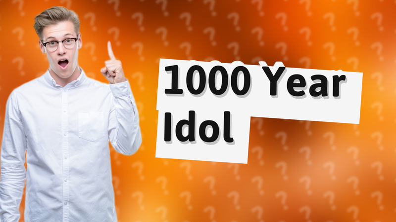 1000 Year Idol