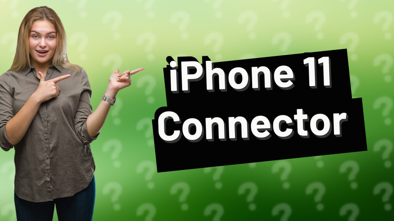 iPhone 11 Connector