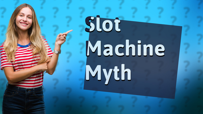 Slot Machine Myth