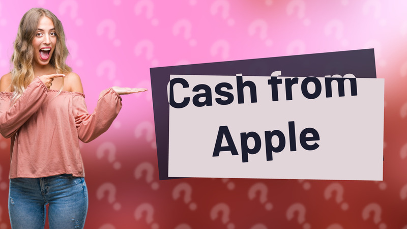 Cash from Apple