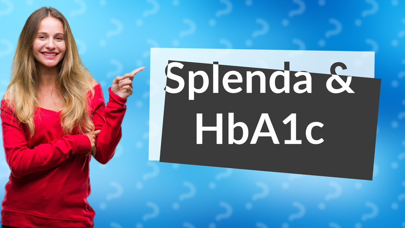 Splenda & HbA1c