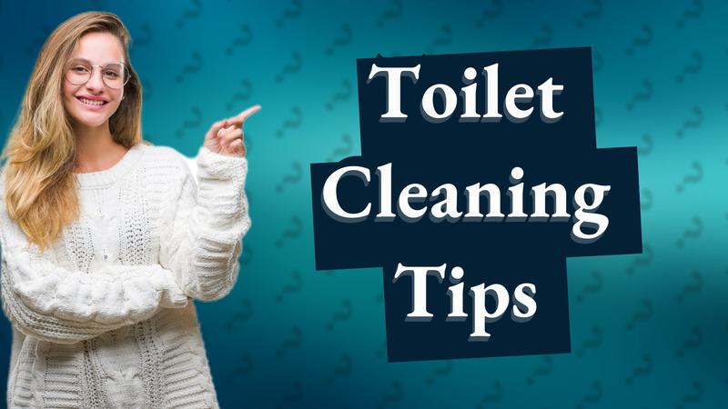 Toilet Cleaning Tips