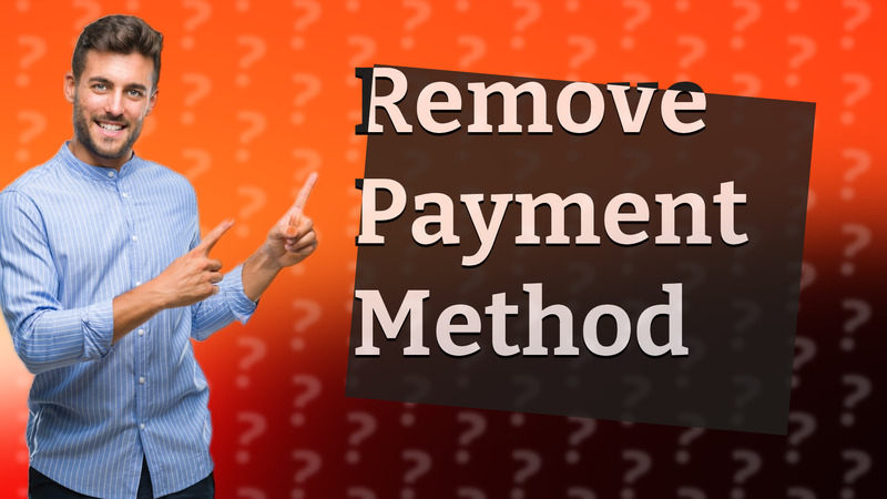 Remove Payment Method