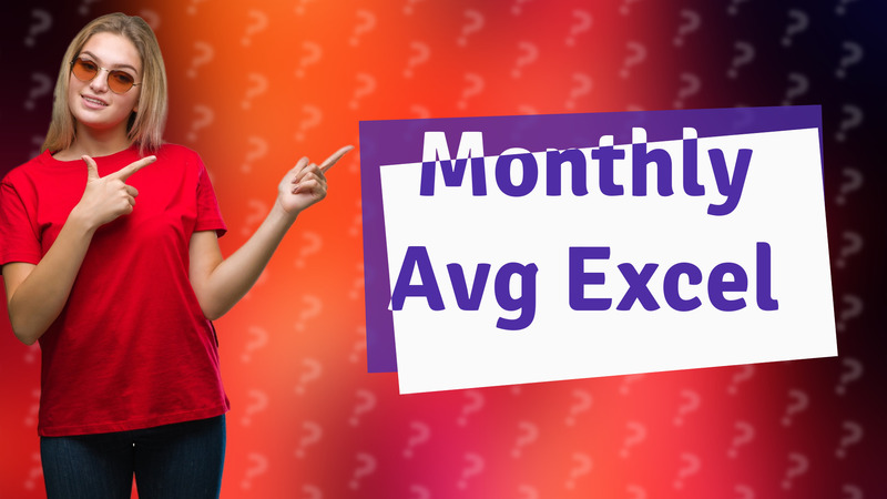 Monthly Avg Excel