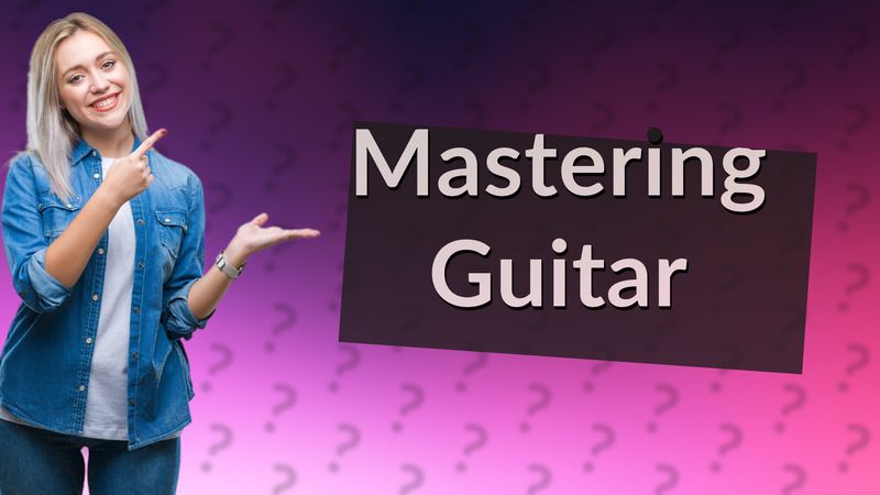 Mastering Guitar