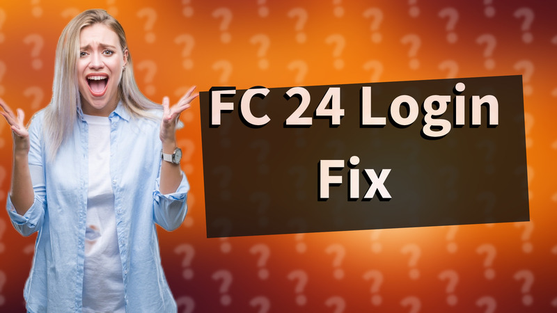FC 24 Login Fix