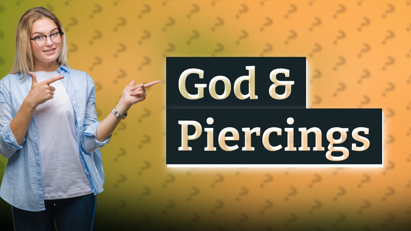 God & Piercings