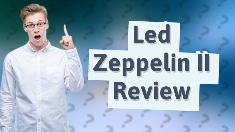 Led Zeppelin II Review