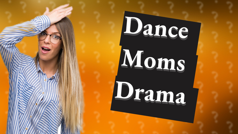 Dance Moms Drama