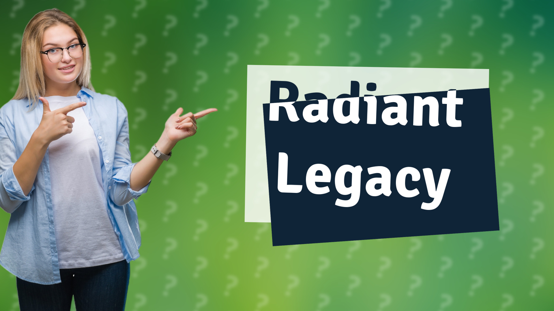Radiant Legacy