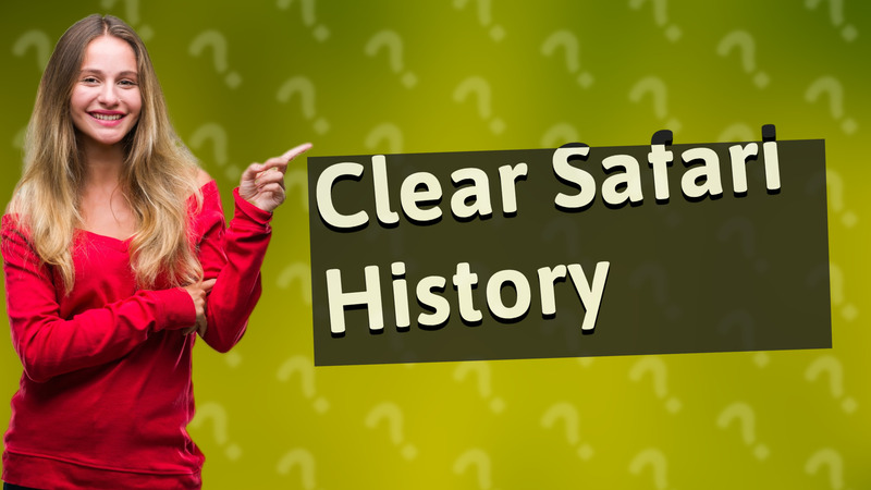 Clear Safari History