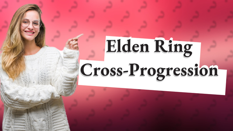 Elden Ring Cross-Progression
