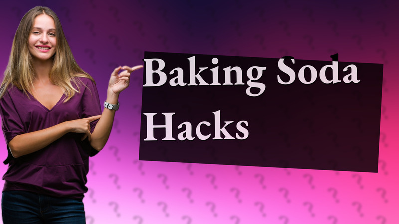 Baking Soda Hacks